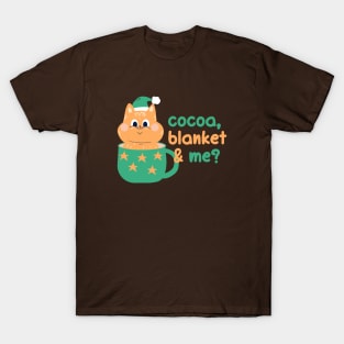 Cocoa, blanket & me? | Cute Christmas Winter Kitty T-Shirt